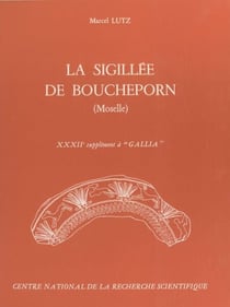 La sigillée de Boucheporn (Moselle) - 32e supplément à Gallia