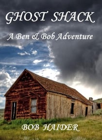 Ghost Shack - A Ben & Bob Adventure