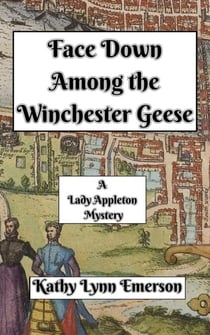 Face Down Among the Winchester Geese - Face Down Mysteries, #3