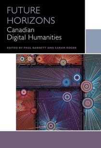 Future Horizons - Canadian Digital Humanities