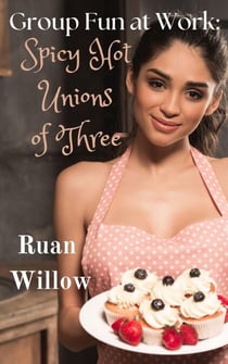 Group Fun at Work: Spicy Hot Unions of Three - Work Mergers Pleasures, #1