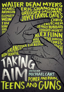 Taking Aim - Power and Pain, Teens and Guns