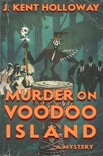 Murder on Voodoo Island - A Captain Joe Mystery, #1