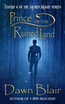Prince of the Ruined Land - Sacred Knight, #4