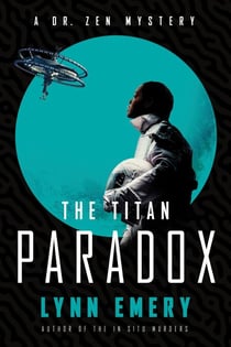 The Titan Paradox - Dr. Zen Mystery, #3