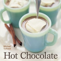 Hot Chocolate - [A Recipe Book]