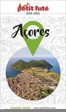 Guide Açores 2024/2025 Petit Futé