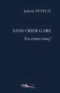 Sans crier gare - En criant cinq !