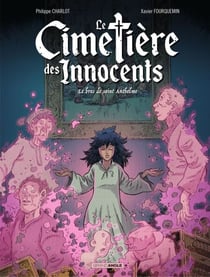 Le cimetière des innocents - Tome 2 - Le bras de Saint Anthelme