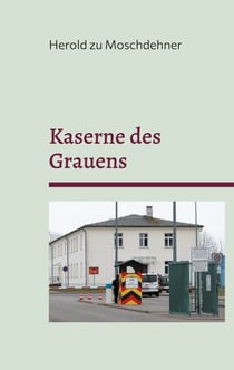 Kaserne des Grauens - Bundeswehrstützpunkt Torgelow
