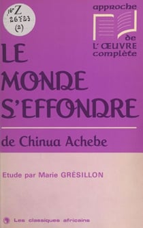 «Le monde s'effondre» de Chinua Achebe - Étude