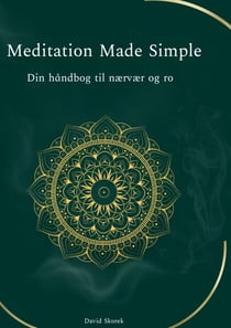 Meditation Made Simple - Din Håndbog Til Nærvær Og Ro