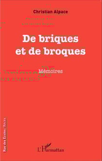 De briques et de broques - Mémoires