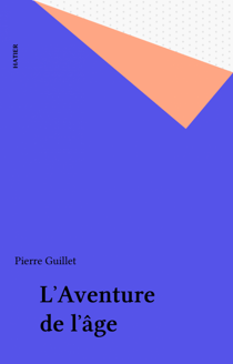 L'Aventure de l'âge