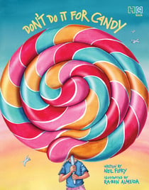 Don’t Do It for Candy