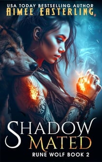 Shadowmated - Rune Wolf, #2