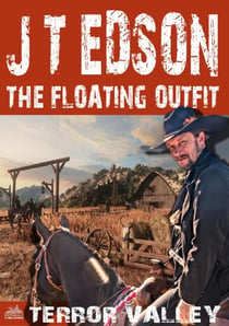 The Floating Outfit 65: Terror Valley - The Floating Outfit, #65