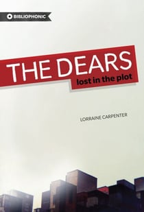 The Dears - Lost in the Plot