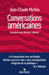 Conversations américaines - Entretiens avec Michael C. Behrent