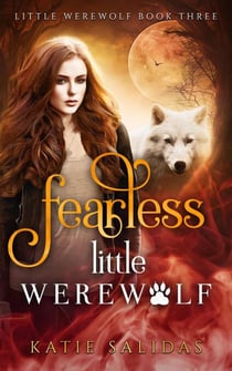 Fearless Little Werewolf - Little Werewolf