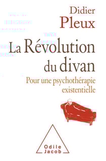La Révolution du divan - Pour une psychothérapie existentielle