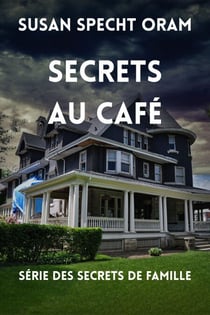 Secrets au Café - Série des Secrets de Famille, #1