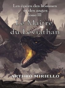 Le Maître du Léviathan (Tome 3) - Épées des Hommes et des Anges, #3