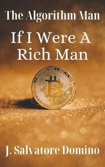 The Algorithm Man - If I Were A Rich Man