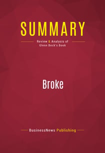 Summary: Broke - Review and Analysis of Glenn Beck's Book