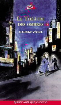 Chloé Tome 2- Le Théâtre des ombres - Le Théâtre des ombres