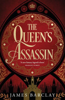 The Queen's Assassin - A novel of war, of intrigue, and of hope...