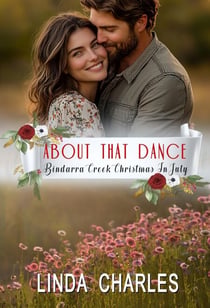 About That Dance (Bindarra Creek Christmas in July Romance)