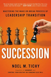 Succession - Mastering the Make-or-Break Process of Leadership Transition