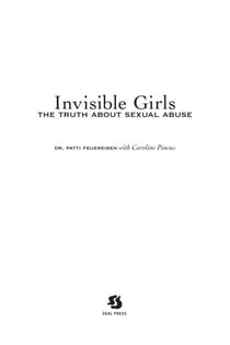 Invisible Girls - The Truth About Sexual Abuse