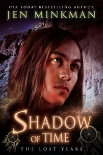 Shadow of Time: The Lost Years - Shadow of Time, #2