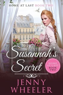Susannah's Secret - Home At Last, #2