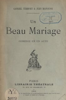 Un beau mariage - Comédie en un acte