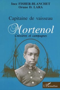 CAPITAINE DE VAISSEAU MORTENOL - Croisières et campagnes