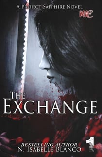 The Exchange Part 1 - Project Sapphire, #1