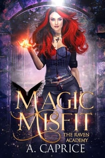 Magic Misfit - The Raven Academy, #1