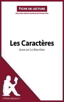 Les Caractères de Jean de La Bruyère (Fiche de lecture) - Analyse complète et résumé détaillé de l'oeuvre