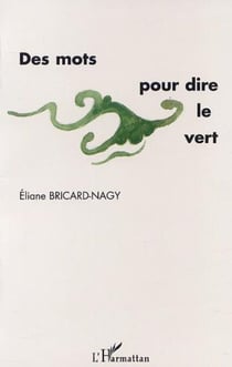 DES MOTS POUR DIRE LE VERT
