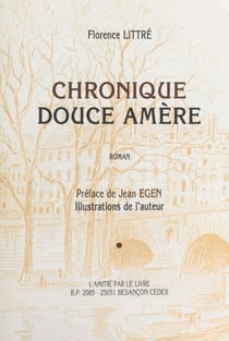 Chronique douce amère - Roman