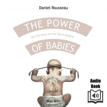 The Power of Babies - On the Trail of the "Wi-Fi Babies"