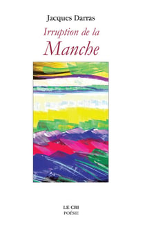 Irruption de la Manche - Recueil de poèmes