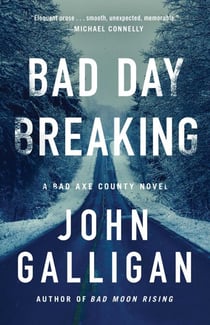 Bad Day Breaking - A Novel
