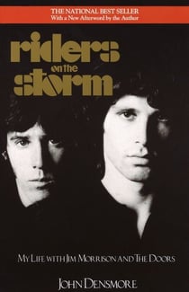 Riders on the Storm - My Life with Jim Morrison and the Doors