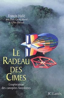 Le Radeau des Cimes - L'exploration des canopées forestières
