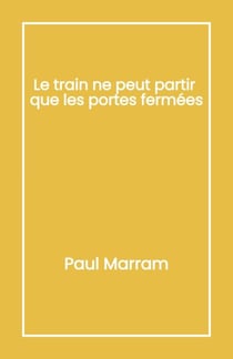 Le train ne peut partir que les portes fermées
