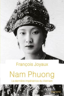 Nam Phuong - La dernière impératrice du Vietnam - La dernière impératice du Vietnam